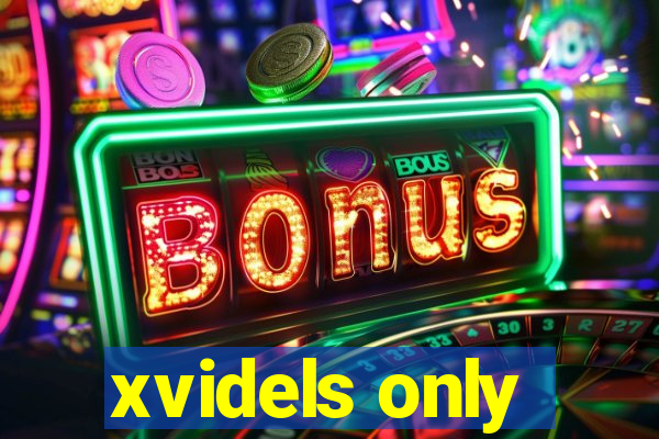 xvidels only